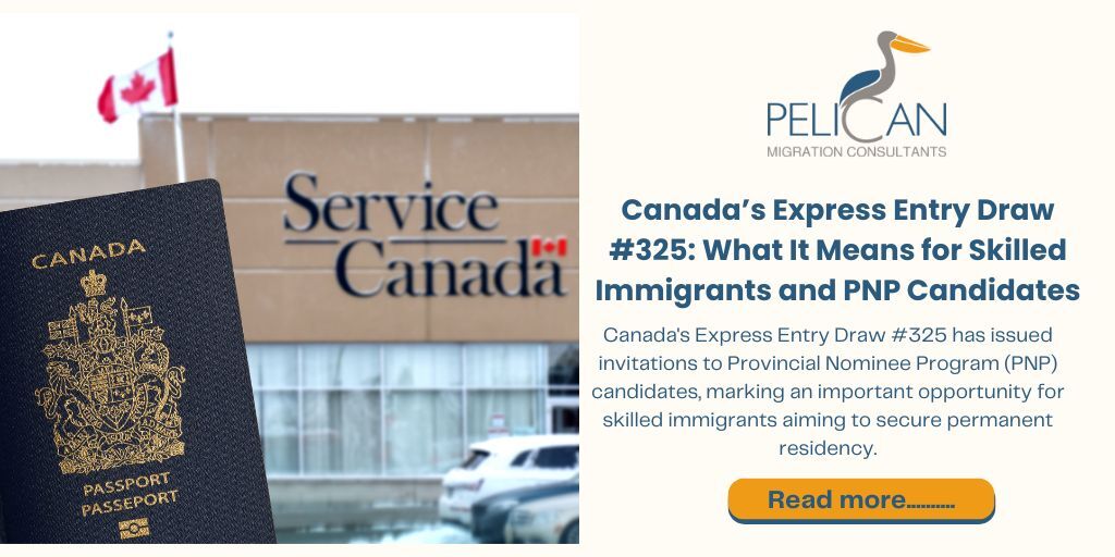 Canada Express Entry Draw 325 Insights for Skilled Immigrants with